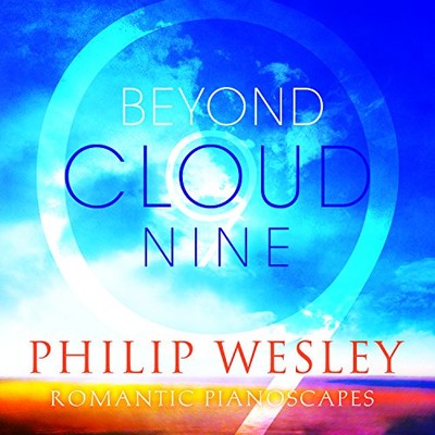 PHILIP WESLEY PHILIP WESLEY NA PHILIP WESLEY - Beyond Cloud Nine - CD - Single