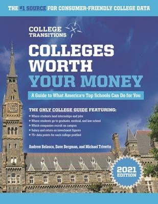 Colleges Worth Your Money : A Guide to What America's Top Schools