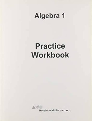 HMH Algebra 1: Practice Workbook - Paperback By HOLT MCDOUGAL - VERY GOOD