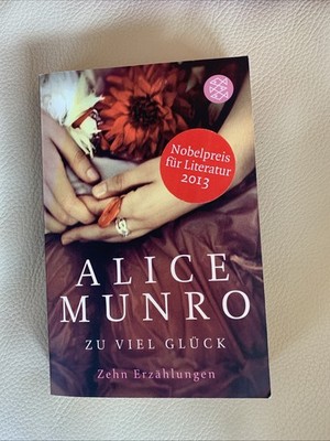 Zu viel Glück von Alice Munro (2013, Taschenbuch)