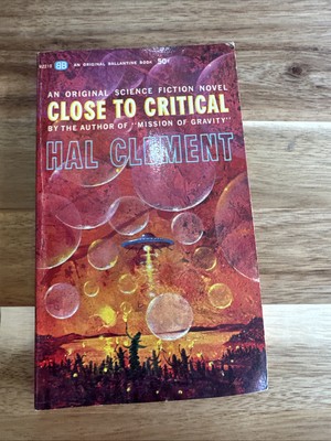 Close to Critical ;  1964 science fiction Novel by Hal Clement 1st Printing
