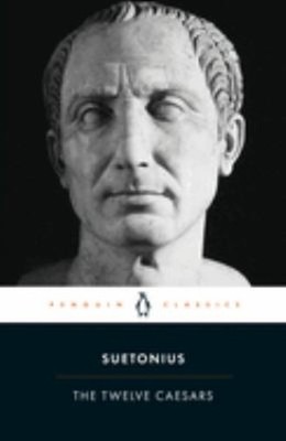 The Twelve Caesars Paperback Suetonius