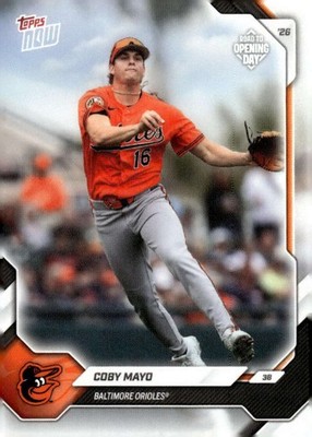 COBY MAYO 2026 Topps NOW Road Opening Day #4 PR:1141 Orioles NM-MT MLB ID:169335