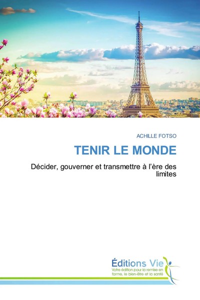 Achille Fotso | Tenir LE Monde | Taschenbuch | FranzöSisch (2026) | Éditions Vie-image