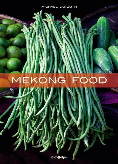 Thumbnail - Mekong Food, Michael Langoth