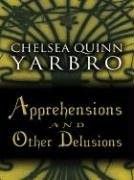 Five Star Science Fiction/Fantasy - Apprehensions and Other Delusions