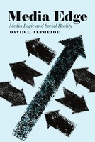 Media Edge | David L. Altheide | Media Logic And Social Reality | Taschenbuch