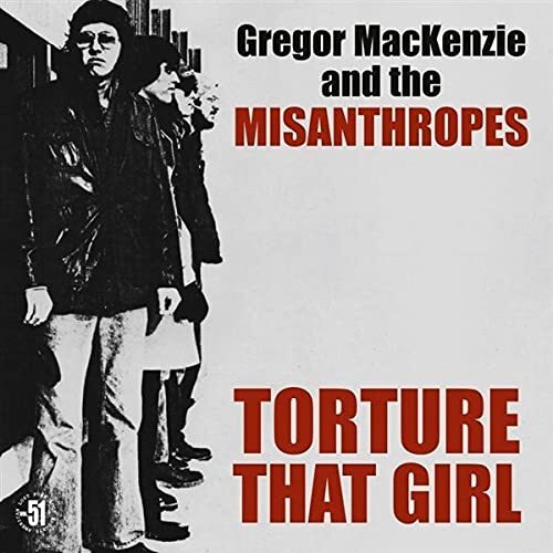Mackenzie, Gregor -And The ... Torture That Girl Vinyl NUOVO