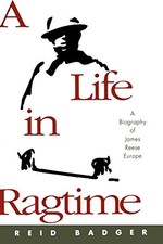 A LIFE IN RAGTIME by REIF BADGER, Reid