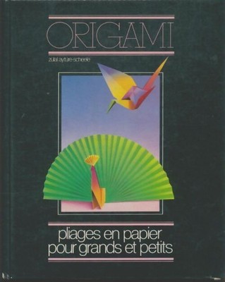 Origami Papierfalten für große... - Aytüre-scheele Zülal - V2200329