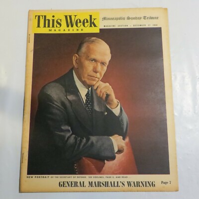 DEC 17 1950 THIS WEEK newspaper - SECRETARY OF DEFENSE GEORGE MARSHALL N7x3