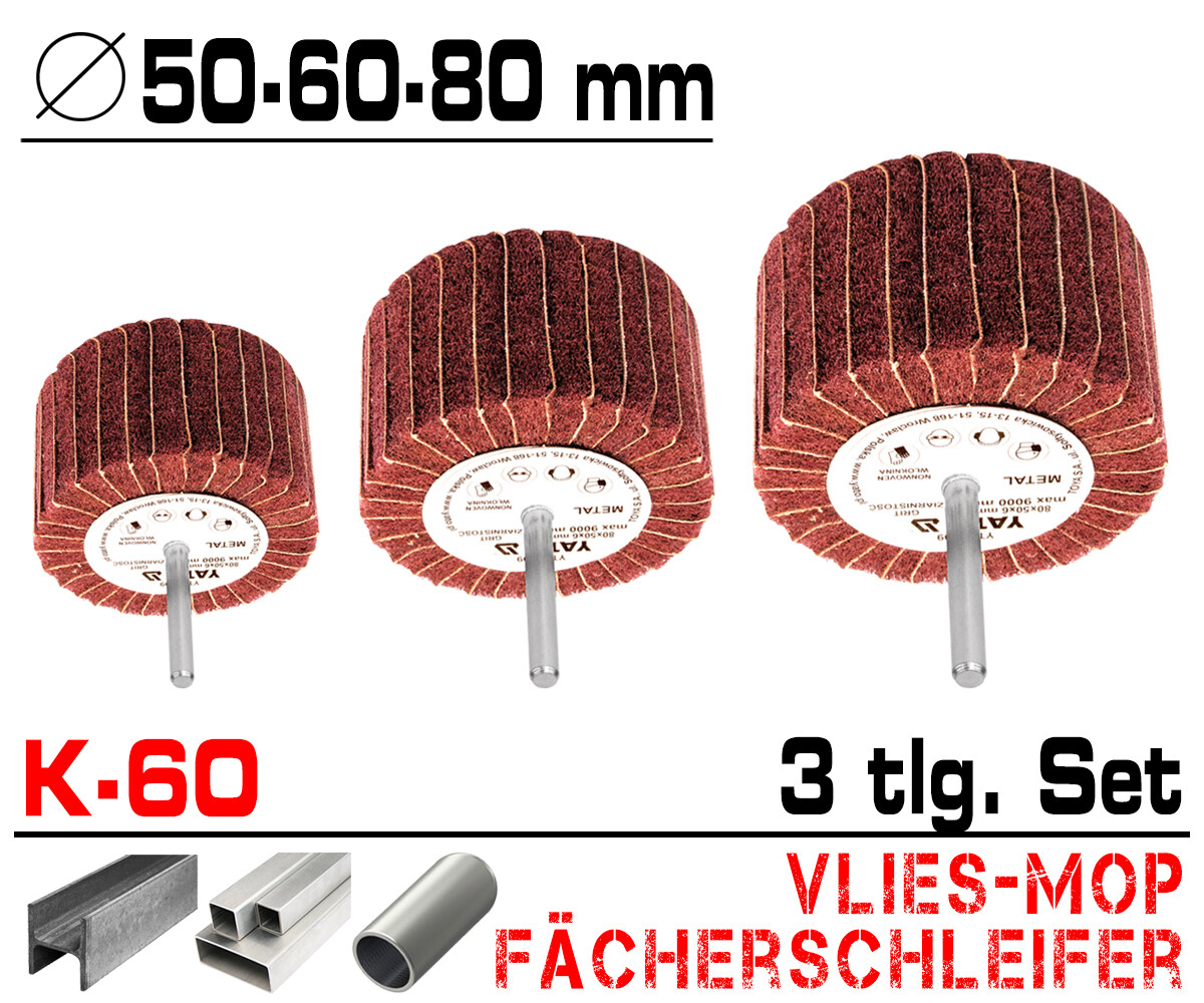 3 tlg Schleifmop Vlies Mop Lamellen Walze Fächer Schleifer Ø 50 60 80 mm / K 60