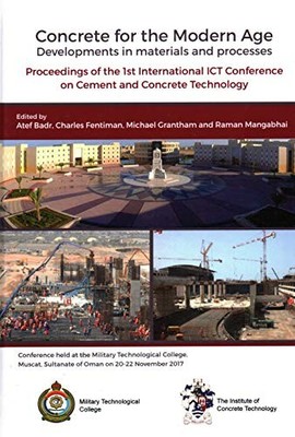 CONCRETE FOR THE MODERN AGE: DEVELOPMENTS IN MATERIALS AND By Atef Badr NEW