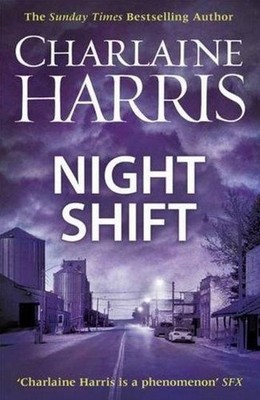 Night Shift: Now a major new TV series: MIDNIGHT, TEXAS Charlaine Harris