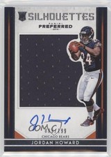 2016 Panini Preferred Rookie Silhouettes /199 Jordan Howard #82 Auto 1k5