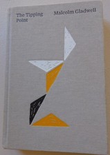 The Tipping Point: How Little Things Can Make a Difference Malcolm Gladwell 2011