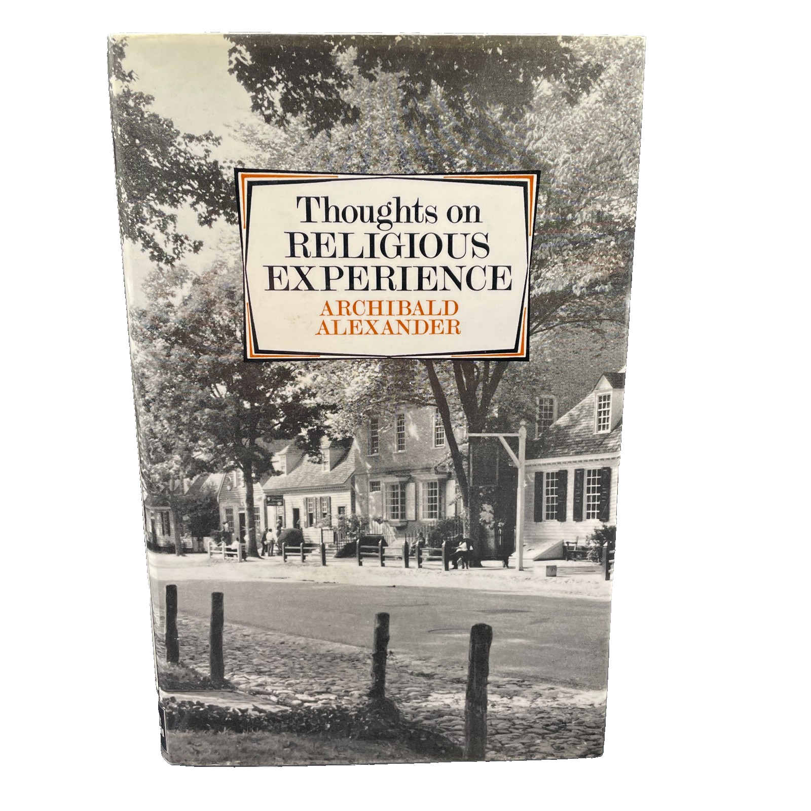 Thoughts on Religious Experience ARCHIBALD ALEXANDER 1844 BoT Reprint 1978