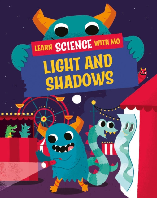 Learn Science with Mo: Light and Shadows by Paul Mason (Hardback Book)