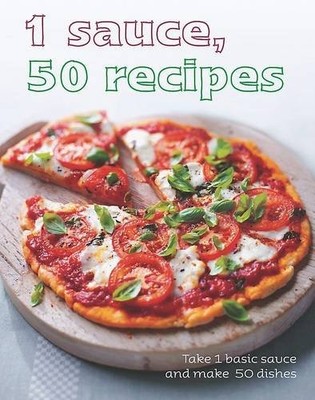 1=50!: 1 Sauce 50 Dishes - Love Food,Love Food
