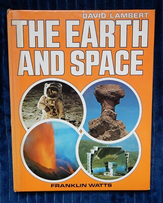 THE EARTH AND SPACE - DAVID LAMBERT - HARDCOVER - 1979