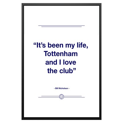 Bill Nicholson Tottenham Hotspur Quote Poster Photo Print ...