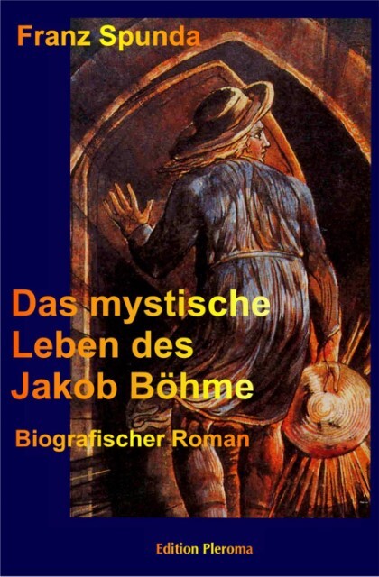 Das Mystische Leben Des Jakob Böhme Franz Spunda