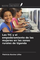 Las TIC Y El Empoderamiento De Las Mujeres En Las Zonas Rurales De Uganda Litho
