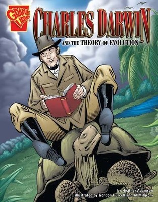 Charles Darwin and Evolution (Graphic Library: Graphic Discoveri