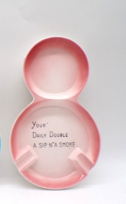 VTG ''Your Daily Double  A Sip N ' A Smoke'' MCM Ceramic Ashtray Holder Japan