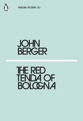 The Red Tenda of Bologna Paperback John Berger