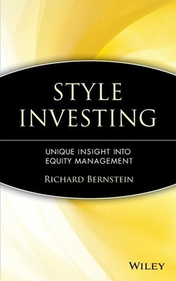 Style Investing: Unique Insight Into Equity Management (Frontiers in Finance...
