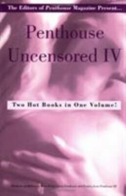 Penthouse Uncensored IV by Penthouse International (2004, Trade Paperback)