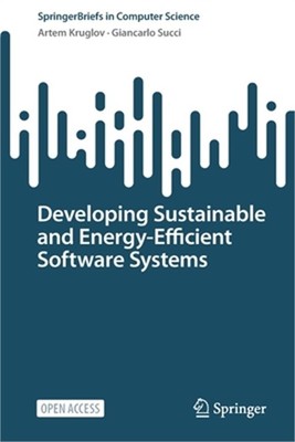 Developing Sustainable and Energy-Efficient Software Systems (Paperback or Softb