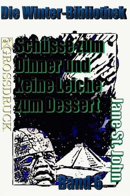 Schsse zum Dinner und keine Leiche zum Dessert by Jane St John (German) Paperbac