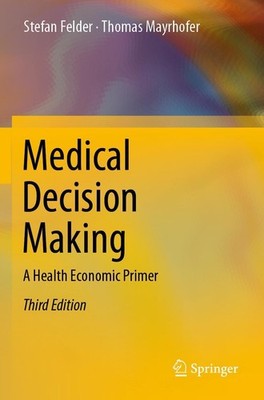 Medical Decision Making Stefan Felder