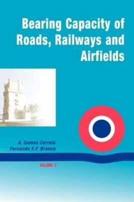 Bearing Capacity Of Roads Volume 2 - 9789058093974
