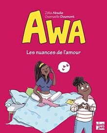 Awa. Vol. 2. Les nuances de lamour  von Abadie, Zélia | Buch | Zustand sehr gut