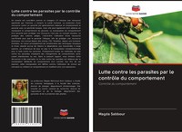 Lutte Contre Les Parasites Par Le ContrôLe Du Comportement Magda Sabbour Buch