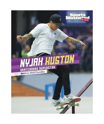 Nyjah Huston: Skateboard Superstar, Matt Chandler