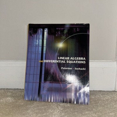 Linear Algebra and - Paperback, by Peterson Gary; Sochacki - Good