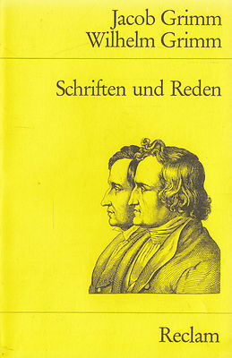 Reclam- 05311 J.+W. GRIMM : SCHRIFTEN UND REDEN  a