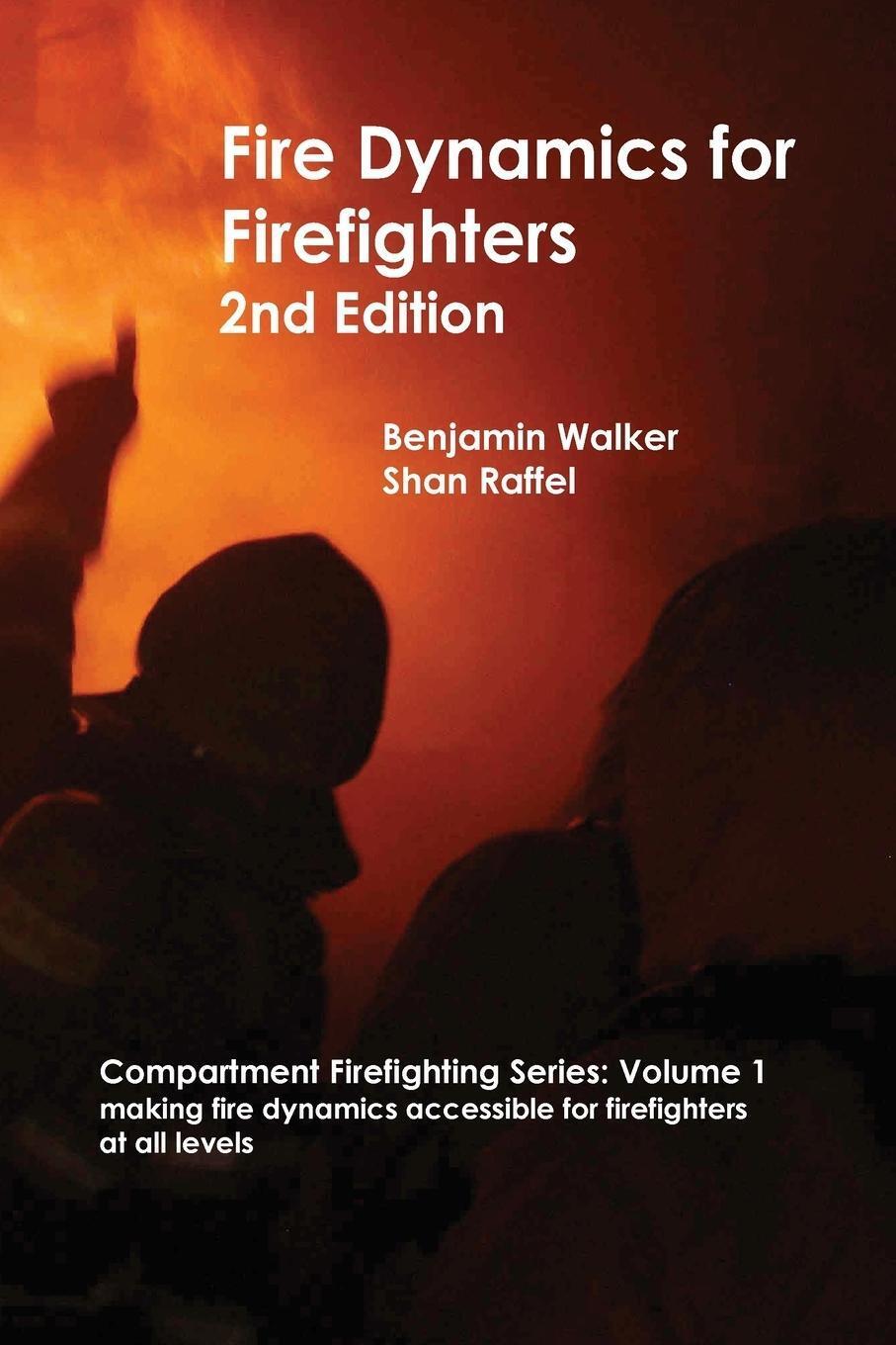 Thumbnail - Benjamin A Walker (u. A.) | Fire Dynamics For Firefighters |