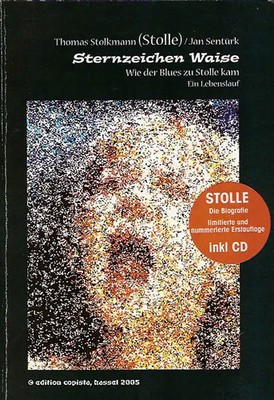 Sternzeichen ''Waise''. Wie der Blues zu ''Stolle'' kam