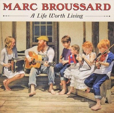 Marc Broussard Marc Broussard - A Life Worth Living (CD)