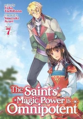 Yuka Tachibana The Saint's Magic Power is Omnipotent (Light Novel) V (Paperback)