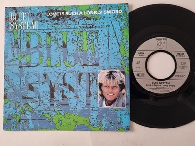 Blue System - Love Is Such A Lonely Sword 7'' Vinyl Germany