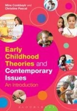 A Early Childhood Theories and Contemporary Issues: An Introduction, Pascal, Chr