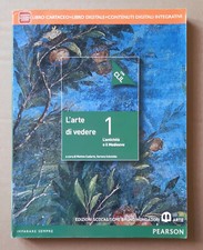 "L'arte di vedere" - vol.1 di Cadario, Colombo - edit. Pearson-Mondadori