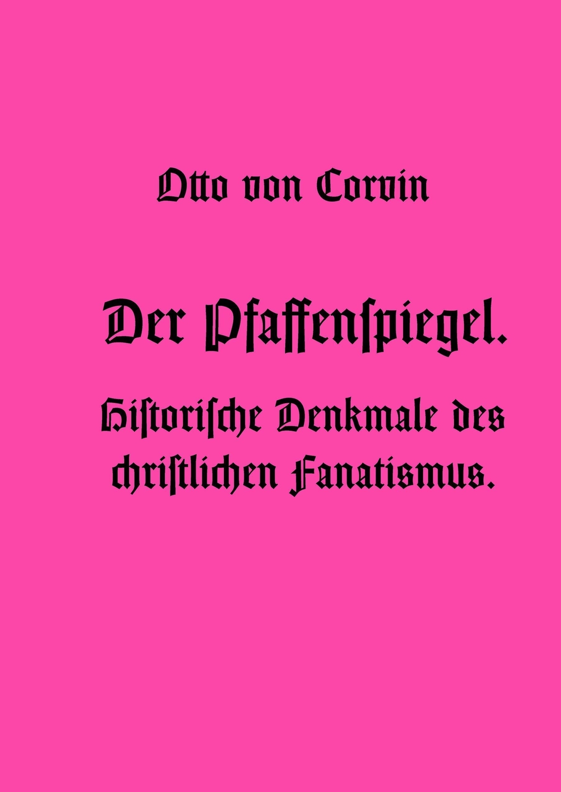 Thumbnail - Otto Von Corvin | Der Pfaffenspiegel. | Buch | Deutsch (2016) | 484 S.