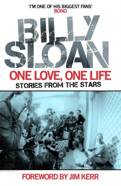 One Love, One Life Stories from the Stars by Billy Sloan (Paperback Book)